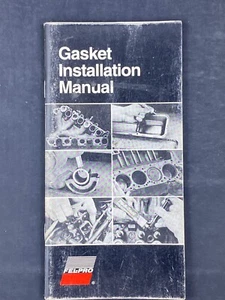 FEL PRO GASKET INSTALLATION MAINTENANCE REFERENCE GUIDE MANUAL BOOKLET - Picture 1 of 2