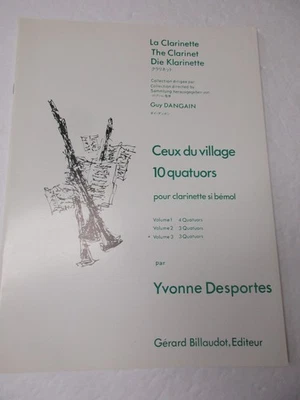 Yvonne Desportes Ceux Du Village Volume 3 for Clarinet Quartet Sheet Music - Image 1 of 4