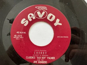 Doo Wop Rocker 45- Clarence "Bad Boy" Palmer "Cherry"/"You Took.." Savoy NM HEAR - Picture 1 of 2