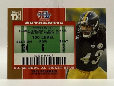 2007 Topps TX Exclusive Troy Polamalu Super Bowl Ticket Stub #SB-TP - Image 1 of 2