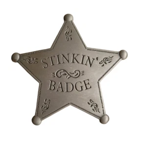 Replica Stinkin' Badge Silver Finish 2" Novelty Western Badge - Picture 1 of 2