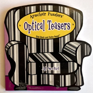 Sink Back ARMCHAIR PUZZLERS: OPTICAL TEASERS By Al Seckel BRAND NEW CONDITION! - Picture 1 of 4