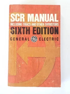 GE SCR Manual Sixth Edition 1979 General Electric ETRC38750, Triacs Thyristors - Picture 1 of 8