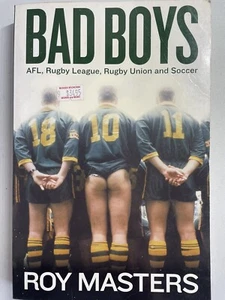Bad Boys. Roy Masters Sports book 2006. NRL AFL Rugby Soccer Stories. As New. PB - Picture 1 of 9