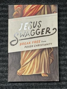 Jesus Swagger: Break Free from Poser Christianity by Jarrid Wilson: Used - Picture 1 of 3
