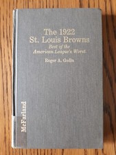 The 1922 St. Louis Browns, Best Of Am. League's Worst, Godin HC Ex-lib, Good. mh