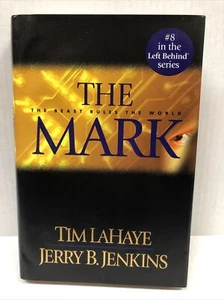 THE MARK - The Beast Rules The World Jerry B Jenkins Tim LaHaye #8 Left Behind - Picture 1 of 7
