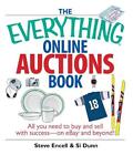 The Everything Online Auctions Book: All You Need to Buy and Sell with Success--