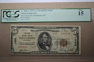Frenchtown, NJ - $5 1929 Ty. 2 The Union National Bank Ch. # 1459 PCGS Fine 15. - Picture 1 of 4