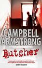 Butcher (Lou Perlman S.), Campbell Armstrong, Good Condition, Isbn 0749081414