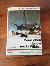 Hans-Otto Meissner Mein Leben für die weiße Wildnis Jugend Amundsen Cotta 1970