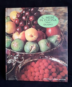 FRATELLI FABBRI EDITORI - IL MESE IN CUCINA GIUGNO ANNO 1968 - Picture 1 of 1