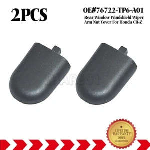 2X Rear Window Windshield Wiper Arm Nut Cover For Honda CR-Z 12-16 76722-TP6-A01 - Picture 1 of 6