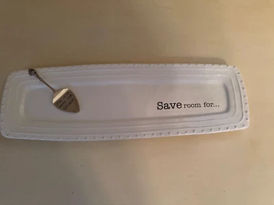 Mudpie Dessert Tray "Save Room For..." w/"I'm Just Here for Dessert" server NWOT - Image 1 of 3