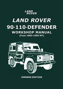 Land Rover 90 • 110 • Defender Werkstatthandbuch von 1983-1995 MY Owners Edition - Bild 1 von 1