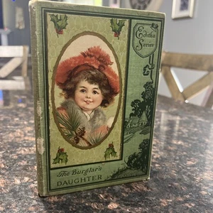 Die Editha Serie—Die Tochter des Einbrechers—Margaret Penrose—1899 - Bild 1 von 5