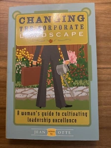 Changing the Corporate Landscape : A Women's Guide to Cultivating Leadership... - Picture 1 of 12