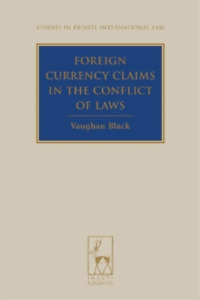 Vaughan Black Foreign Currency Claims in the Conflict of  (Hardback) (UK IMPORT)