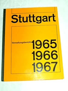 STUTTGART 1965 1966 1967 Verwaltungsbericht vom Hauptamt Stuttgart - Picture 1 of 1