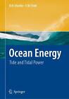 Ocean Energy: Tide and Tidal Power by Charles W. Finkl (English) Hardcover Book