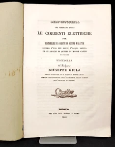 LE CORRENTI ELETTRICHE PER RISTABILIRE LA SALUTE IN ALCUNE MALATTIE Giulj 1840 - Picture 1 of 4