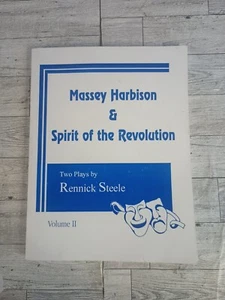 Massey Harbison & Spirit of the Revolution Two Plays V2, Rennick Steele *Signed* - Picture 1 of 10