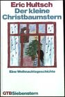 Der kleine Christbaumstern : eine Weihnachtsgeschichte. Gütersloher Taschenbüche