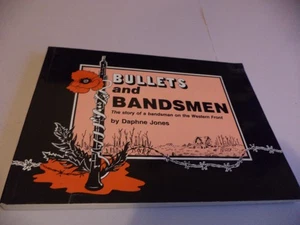 Bullets and Bandsmen Western Front WW1 memoir history drawings daphne jones - Picture 1 of 7