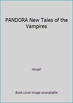 PANDORA New Tales of the Vampires by -Knopf- - Image 1 of 1