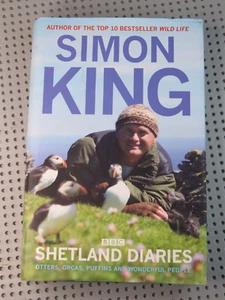 Simon King SHETLAND DIARIES-Otters, Orcas, Puffins  SIGNED Hardback - Picture 1 of 6