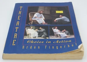 Theatre Choice in Action by Arden Fingerhut Textbook 1995 Performing Arts Book - Picture 1 of 5