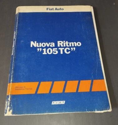 Manuale Di Assistenza Tecnica Nuova Fiat Ritmo 105TC Originale LEGGI DESCRIZIONE - Immagine 1 di 4