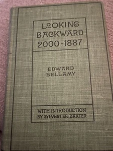 Edward Bellamy / Looking Backward 2000-1887 1898 Memorial Edition - Bild 1 von 11