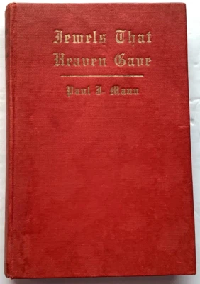 Jewels That Heaven Gave By Paul J. Mann 1st Ed. 1949   HardCover   **Signed** - Image 1 of 4