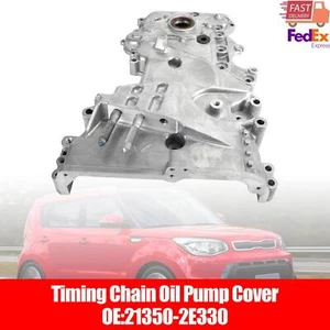 Timing Chain Oil Pump Cover for Hyundai Tucson 2.0L 2014-2019 21350-2E330 - Picture 1 of 12