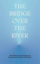 J. Anonymous The Bridge Over the River (Paperback)