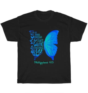 I Can Do All Things Through Christ Who Strengthens Me Butterfly T-Shirt Tee Gift - Picture 1 of 4
