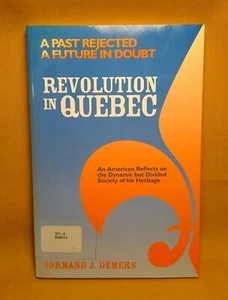 Revolution in Quebec Normand J Demers Signed 1995 PB 1st edition History Culture - Picture 1 of 14