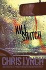 Kill Interrupteur Livre de Poche Chris Lynch