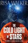 Rysa Walker The Cold Light of Stars (Taschenbuch) Icarus Code: A Sci-Fi Thriller