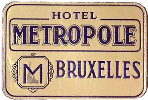 Etiqueta de equipaje laminada original en relieve Hotel Metropole Bruxelles BÉLGICA 1920 - Imagen 1 de 3
