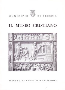 Il Museo Cristiano. Breve guida a cura della Direzione - Picture 1 of 1
