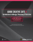 Adobe Creative Suite 6 : Introduction to Indesign, Photoshop and