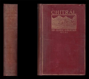1898 Sir G. Robertson CHITRAL The STORY of a MINOR SIEGE India N-W West Frontier - Picture 1 of 24