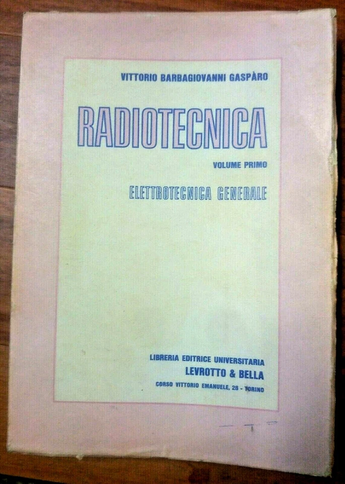 RADIOTECNICA volume I ELETTROTECNICA GENERALE di Vittorio Barbagiovanni libro su - Immagine 1 di 1