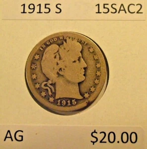 1915 S Barber Quarter, 90% Silver, Semi-key, Low Mintage (15SAC2) - Picture 1 of 3