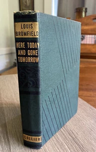 Here Today and Gone Tomorrow by Lewis Bromfield 1934 USA Hardcover  - Picture 1 of 12