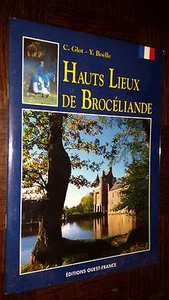 HAUTS LIEUX DE BROCELIANDE - C. Glot Y. Boëlle 1996 - Paimpont Bretagne - Picture 1 of 4