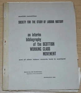SCOTTISH WORKING CLASS MOVEMENT BIBLIOGRAPHY Labour Trade Unions Published 1965 - Picture 1 of 3