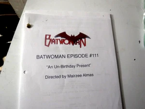BATWOMAN TV SERIES SCRIPT episode "AN UN BIRTHDAY PRESENT" - Picture 1 of 3